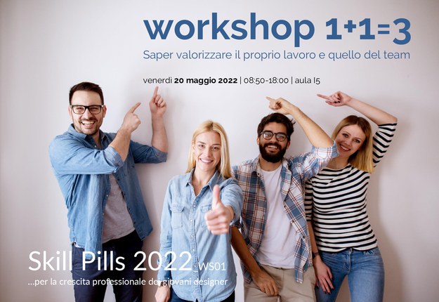 Workshop 1+1=3. Saper valorizzare il proprio lavoro e quello del team