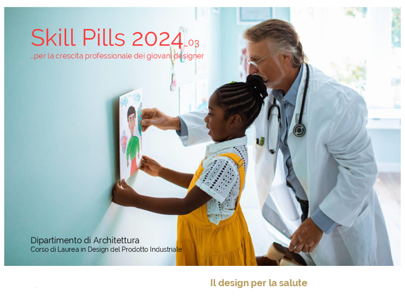 Skill Pills 2024_03 Il design per la salute Skill Pills 2024_03 Il design per la salute