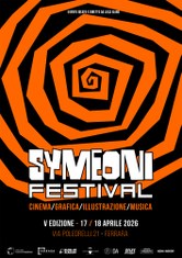PROGRAMMA SYMEONI FESTIVAL - Quinta Edizione 17 - 18 Aprile 2026 – FERRARA – Via Poledrelli 21