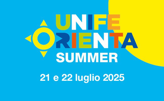 Unife Orienta Summer 2025 | L'evento per conoscere Unife e immatricolarsi